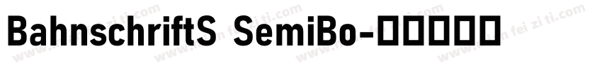 BahnschriftS SemiBo字体转换